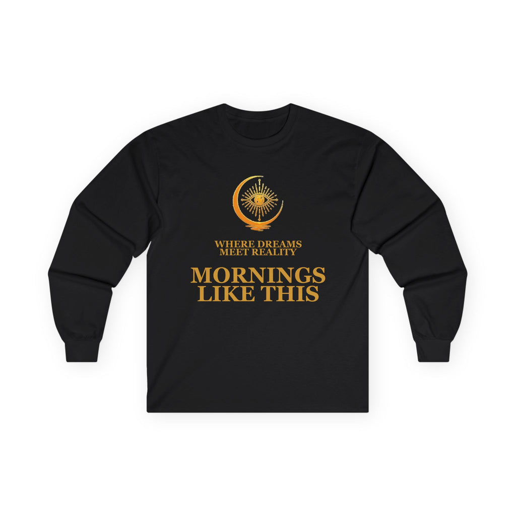 Mornings Like This Long-Sleeve Tee