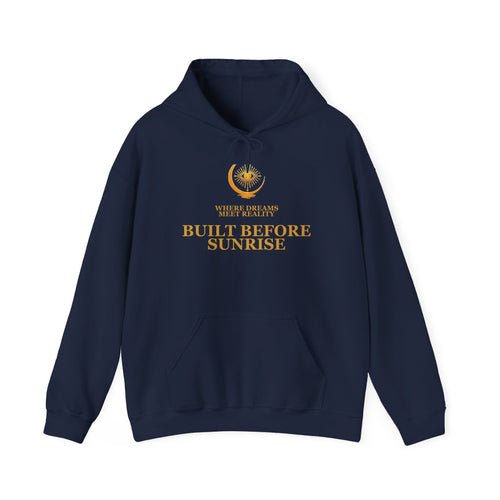 Built Before Sunrise Hoodie