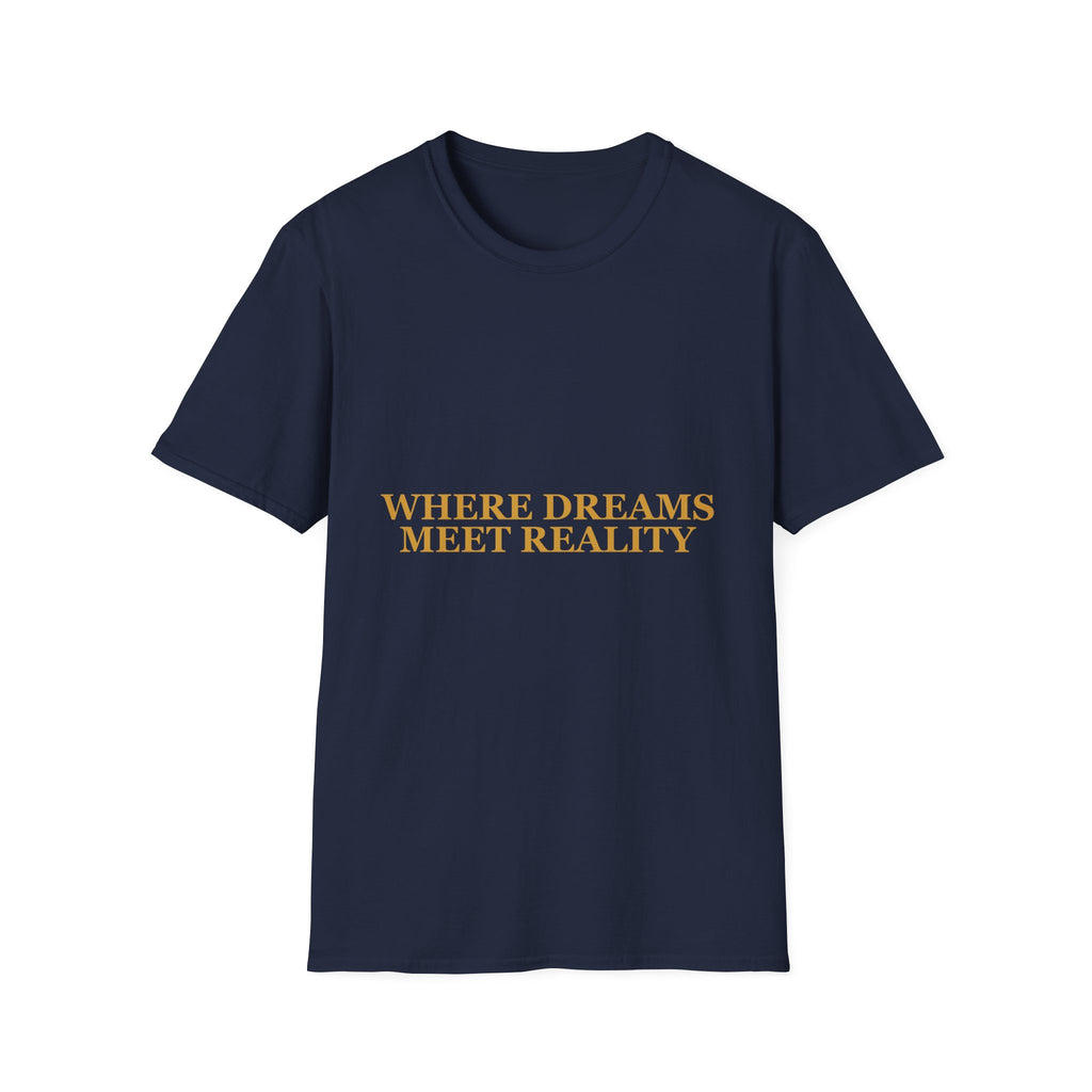 Where Dreams Meet Reality — Wordmark Tee